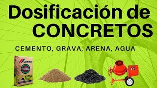 DOSIFICACION DEL CONCRETO cemento grava y arena Ing Daniel RG [upl. by Rodmur347]