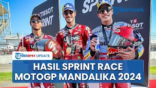 Hasil Sprint Race MotoGP Mandalika 2024 Polesitter Jorge Martin Blunder Pecco Bagnaia Menang [upl. by Lemor]