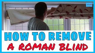 How to remove a roman blind Removing blinds [upl. by Eibreh]