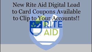 NEW Rite Aid Digital Load to Card Coupons Available to Clip to Your RiteAid Rewards Member Accounts [upl. by Lenka]