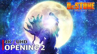 Dr Stone  Opening 2 【Sangenshoku】 4K  UHD Creditless  CC [upl. by Bianca476]