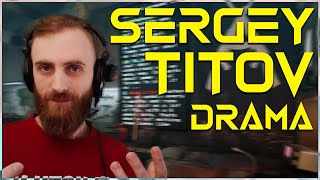 Lets talk about Sergey Titov L33T Drama [upl. by Jada]