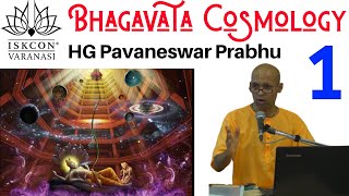 Bhagavata Cosmology  HG Pavaneswar Prabhuji  Part 1 [upl. by Darryn]