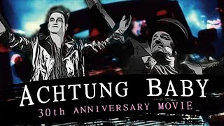 U2s ACHTUNG BABY 30th ANNIVERSARY DOCUMENTARY [upl. by Dmitri]