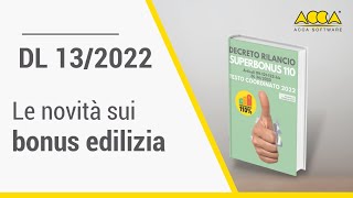 Bonus edilizia scopri tutte le novità introdotte con il DL132022 [upl. by Osber]