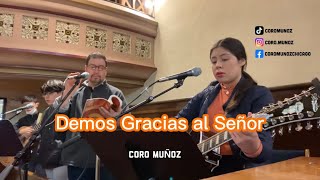 Demos Gracias al Señor • Coro Muñoz • Letra y Acordes [upl. by Kenley]