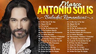 Marco Antonio Solís Éxitos Sus Mejores Mix  Marco Antonio Solís 30 Canciones Romanticás Inmortal [upl. by Eanwahs]