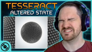 SO MUCH STANK FACE  Tesseract  Altered State  Reaction [upl. by Annawak]