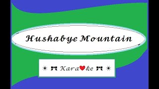 Hushabye Mountain for Karaoke [upl. by Monte643]