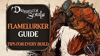 Flamelurker Guide Demons Souls Remake Flamelurker Boss Fight Tips and Tricks [upl. by Akimrehs]