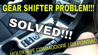 VE Commodore gearbox gear shifter issue SOLVED G8 Pontiac Sportwagon [upl. by Dorotea342]