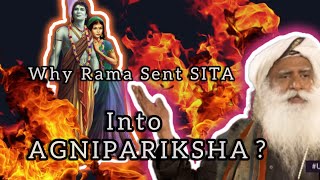 Why RAMA Sent SITA Into AgniparikshaWhy Did Lord Rama Test Sita Sadhguru Explainssadhguru Sita [upl. by Namas186]