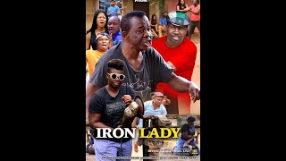 IRON LADY SEASON 2 Part 2 NEW MOVIE PRODUCED BY SUSAN DIKIBO ABODE [upl. by Nauhs]