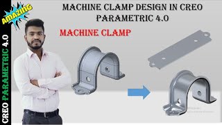 Sheet Metal Tutorial  Machine Clamp in Creo Parametric  Sanket Kathiwale [upl. by Nitsrek]