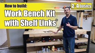 How to Build 2X4 Basics® Work Bench Kit with Shelf Links® [upl. by Iah]