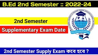 BEd 2nd Semester Supply Exam Date 2024  Supplementary Exam  BEd 202224  BSAEU [upl. by Ayenat]