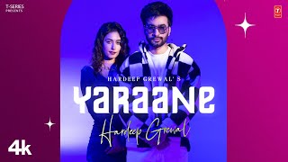 YARAANE  HARDEEP GREWAL Official Video Feat Charvi D  Yeah Proof  Latest Punjabi Songs 2023 [upl. by Niwrek929]