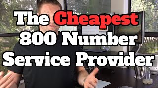 Cheapest 800 Number Provider  No Contract  Perfect For Small Business [upl. by Hadeehuat]