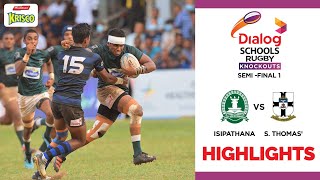 HIGHLIGHTS  Isipathana College v S Thomas College  Dialog Schools Rugby Knockouts 2022– 1st SF [upl. by Aleuqahs142]