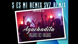 AGACHADITA REMIX [upl. by Weinman743]