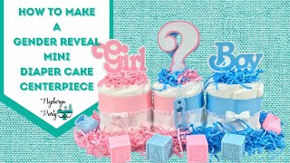 How To Make Gender Reveal Mini Diaper Cake Centerpiece  DIY Baby Shower Centerpiece Tutorial [upl. by Yrram583]