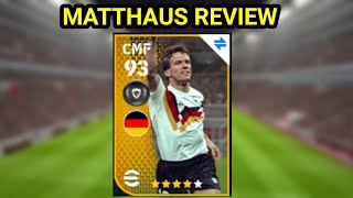 4 Star Legendary L Matthaus Review  eFootball Mobile [upl. by Niamart]