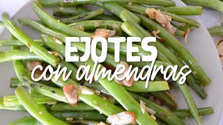 EJOTES vainitas o green beans CON ALMENDRAS  Recetas fáciles Pizca de Sabor [upl. by Eural285]