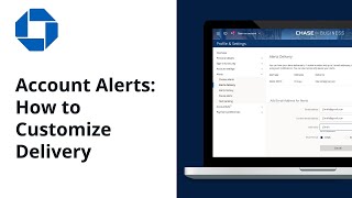 How to Customize Delivery of Account Alerts  Chase for Business® [upl. by Drews627]