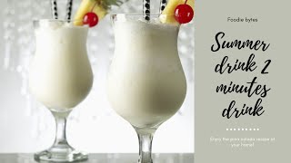 summer drink 2 minutes drinkpina coladaby foodie bytes [upl. by Idnir882]