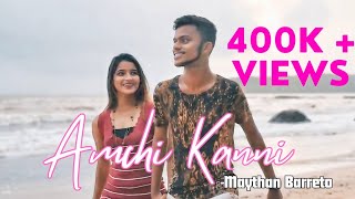 Amchi Kanni  New Konkani Love Song 2024  Official Music Video  By Maythan Barreto  HD [upl. by Sykleb]