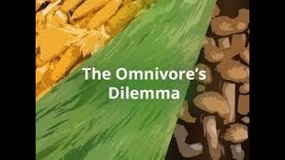 The Omnivores Dilemma Module 2 Unit 1 Lesson 6 [upl. by Aerdnat]