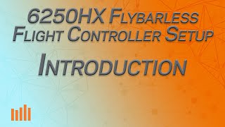 Part 1  Introduction  Spektrum 6250HX Flybarless Controller Setup Series [upl. by Nocaed]