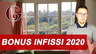 BONUS INFISSI 2020 come funziona la detrazione fiscale per acquisto e sostituzione delle finestre [upl. by Quick]