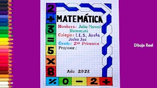 NUEVA caratula de primaria MATEMATICAS bonito y fácil [upl. by Dric]