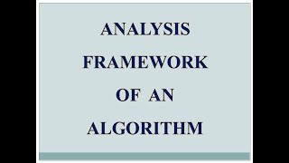 Analysis Framework of an Algorithm [upl. by Kissner969]