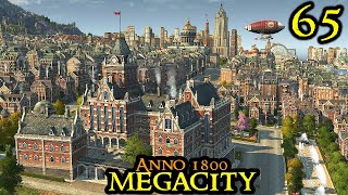 Tier 5 SKYSCRAPERS  Anno 1800 MEGACITY  ULTRA Hard amp 120 Mods  ALL DLCs  Part 65 [upl. by Spielman609]