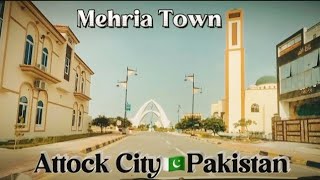 Mehria Town Attock Vlog  Attock City Pakistan [upl. by Mail]