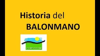 HISTORIA DEL BALONMANO [upl. by Franek]