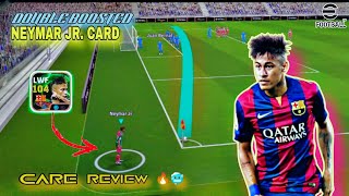 New 105 Double Booster Neymar is Magician💥 Neymar JrReview  eFootball 25🔥👀 [upl. by Aket]