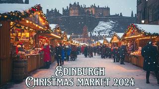 Edinburgh Christmas Market 2024 Walkthrough [upl. by Schreck]