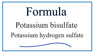 How to Write the Formula for Potassium bisulfate Potassium hydrogen sulfate [upl. by Kial]