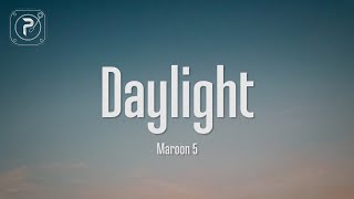 Maroon 5  Daylight Lyrics [upl. by Barnaby]