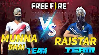 Raistar Team VS Munna Bhai Team In Custom Room Full Rush  Garena Free Fire  Raistar vs Munna [upl. by Lori]