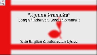 Hymne Pramuka  Indonesian Scout Movement Pramuka Song  With Lyrics [upl. by Frankie]