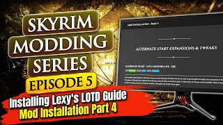 Skyrim Modding Series Episode 5  Installing Lexys LOTD Guide  Mod Installation Part 4 [upl. by Ahsotal842]