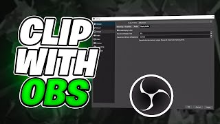 HOW TO CLIP WITH OBS STUDIO Better than GeForce [upl. by Eelta]