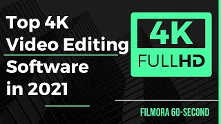 Top 4K Video Editing Software in 2022 [upl. by Nnyrat]