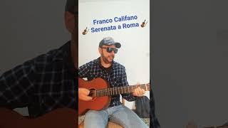 Franco Califano quotSERENATA A ROMAquot Cover con accordi [upl. by Ahsetel]