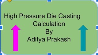 High Pressure Die Casting HPDC Calculation [upl. by Edras590]