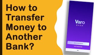 Varo Bank How to transfer money to another bank [upl. by Danuloff]